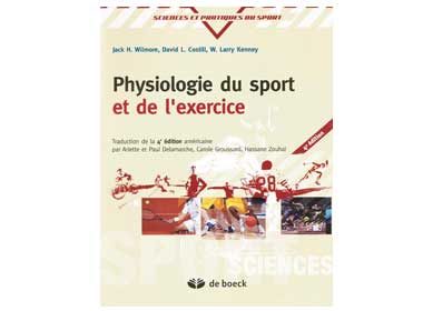 Physiologie du sport et de l'exercice de Jack H. Wilmore et al., De Boeck