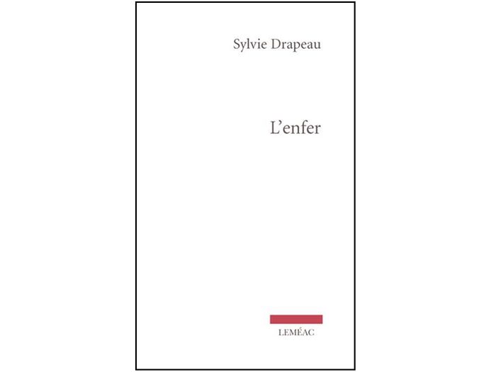 Livres à lire: L’enfer de Sylvie Drapeau.