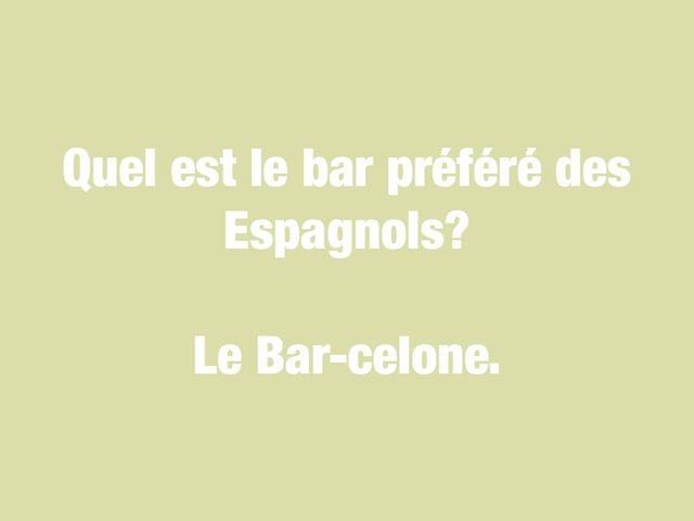 Blagues courtes: quel est le bar prfr des Espagnols?