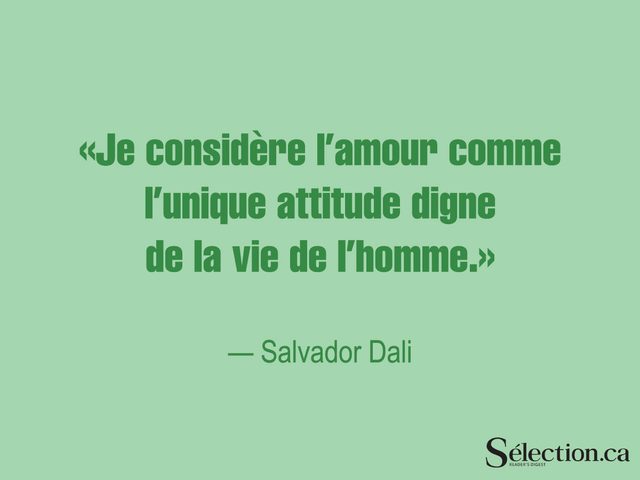 Lisez ces citations sur le bonheur, dont celle de Salvador Dali.
