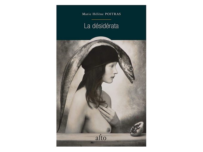 Livre: «La Desiderata» de Marie Hélène Poitras.