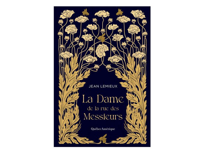 Le livre «La dame de la rue des Messieurs», de Jean Lemieux.