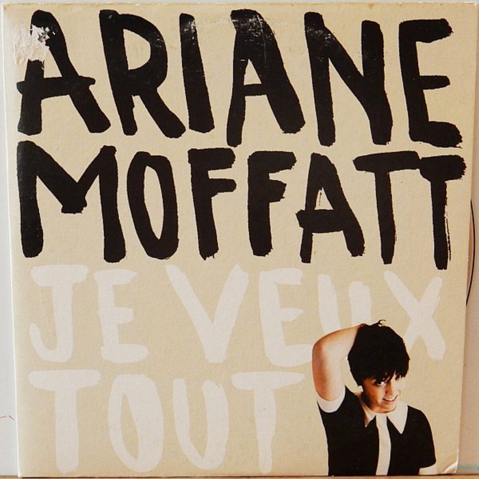 Chanson québécoise: Je Veux Tout Ariane Moffatt