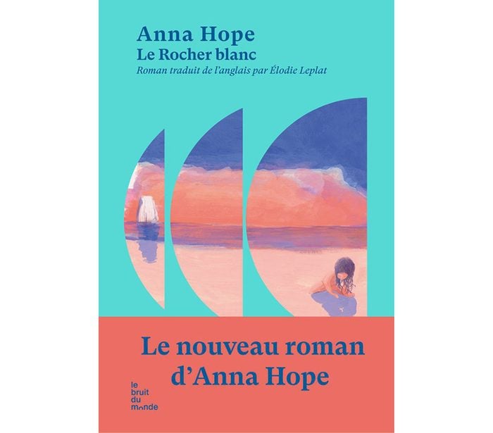 Le Rocher Blanc Anna Hope 2