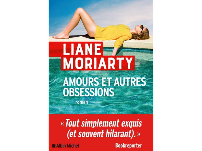 Lecture de vacances: Le livre Amour et autres obsessions de Liane Moriarty